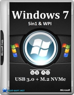 Windows 7 x86/x64 5in1 WPI & USB 3.0 + M.2 NVMe by AG 18.03.2018