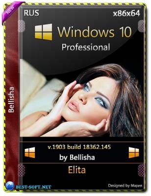 Windows 10 Pro-(x64-x86) Bellish@ [Ru-Ru].iso NT=145(19H1-1903)-Elita.iso