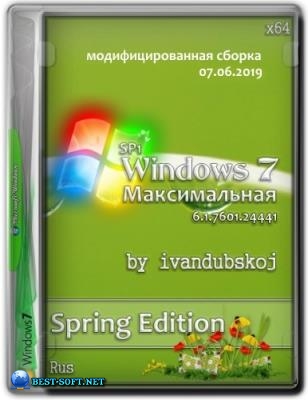 Windows 7 Максимальная SP1 (Spring Edition) with Update [6.1.7601.24441] by ivandubskoj 64бит
