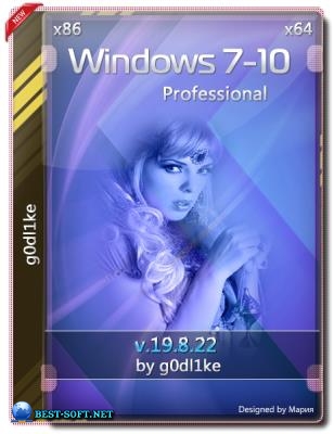 Windows 7/10 Pro 86-x64 by g0dl1ke 19.8.22  