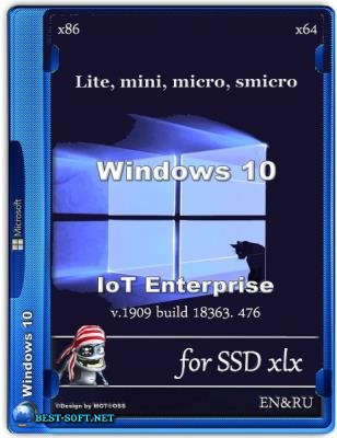 Windows 10 IoT Enterprise Lite, mini, micro, smicro 1909 (18363. 476) for SSD xlx