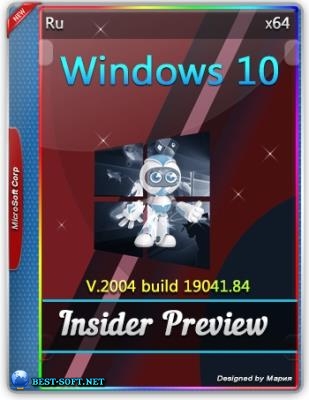    - Windows 10 Insider Preview Build 10.0.19041.84 32/64bit