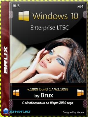 Windows 10 Enterprise LTSC (17763.1098 Version 1809) (March 2020 Update) (by Brux) (x64)