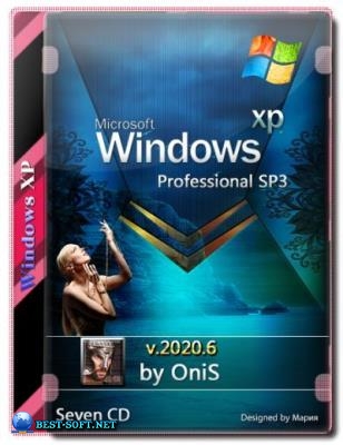 Windows XP ремонт рухнувших Windows SP3 Seven СD 2020.6 by OniS (x64)
