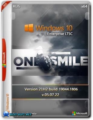 Windows 10 Enterprise LTSC x64 Rus by OneSmiLe [19044.1806] (FIX | 05.07.2022)