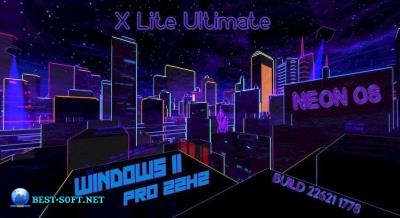 Windows X-Lite 'Ultimate 11' Neon! (22621.1778)