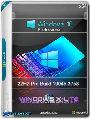 Windows 10 X-Lite x64 22H2 Pro Build 19045.3758 By FBConan