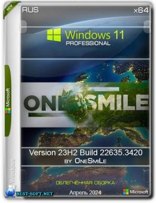 Windows 11  Pro   23H2 x64 Rus by OneSmiLe [22635.3420]