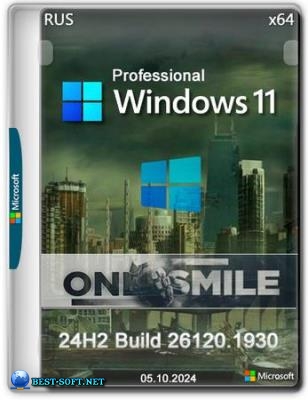 Windows 11 Pro 24H2 x64  by OneSmiLe [26120.1930]