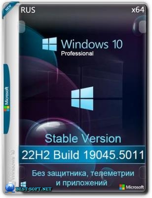 Windows 10 Pro  22H2 19045.5011 Stable