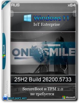 Windows 11 IoT Enterprise by OneSmiLe 25H2 build 26200.5733