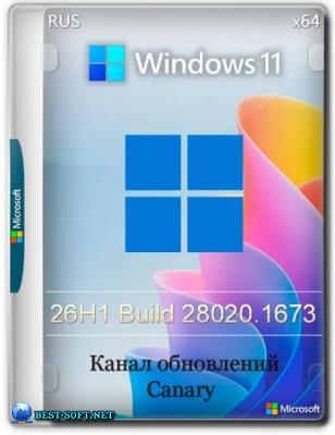 Windows 11 Pro 26H1 Build 28020.1673 Canary