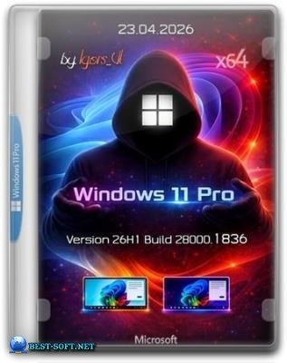 Windows 11 Pro 26H1 Build 28000.1836 by Igors_VL