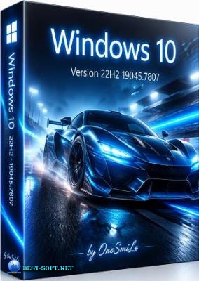Windows 10 22H2 Build 19045.7807 by OneSmiLe