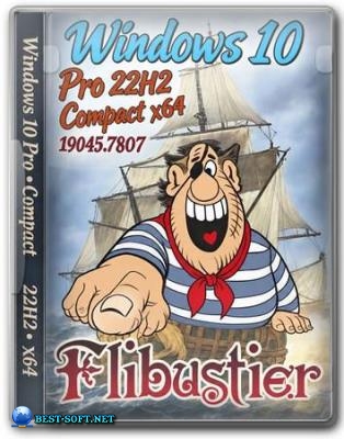 ���������� ������ Flibustier - Windows 10 Pro 22H2 Build 19045.7807 Compact x64